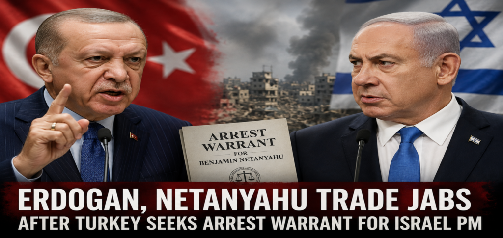 Erdogan Netanyahu tensions after Turkey seeks arrest warrant for Israeli Prime Minister Benjamin Netanyahu
