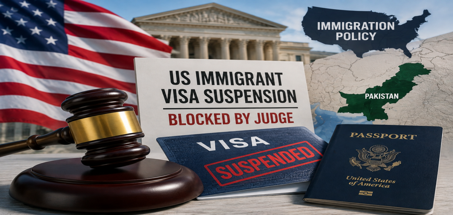 US immigrant visa suspension blocked by judge affecting applicants from Pakistan
