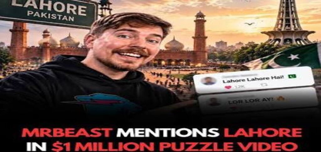 MrBeast Lahore Mention Surprises Pakistani Fans